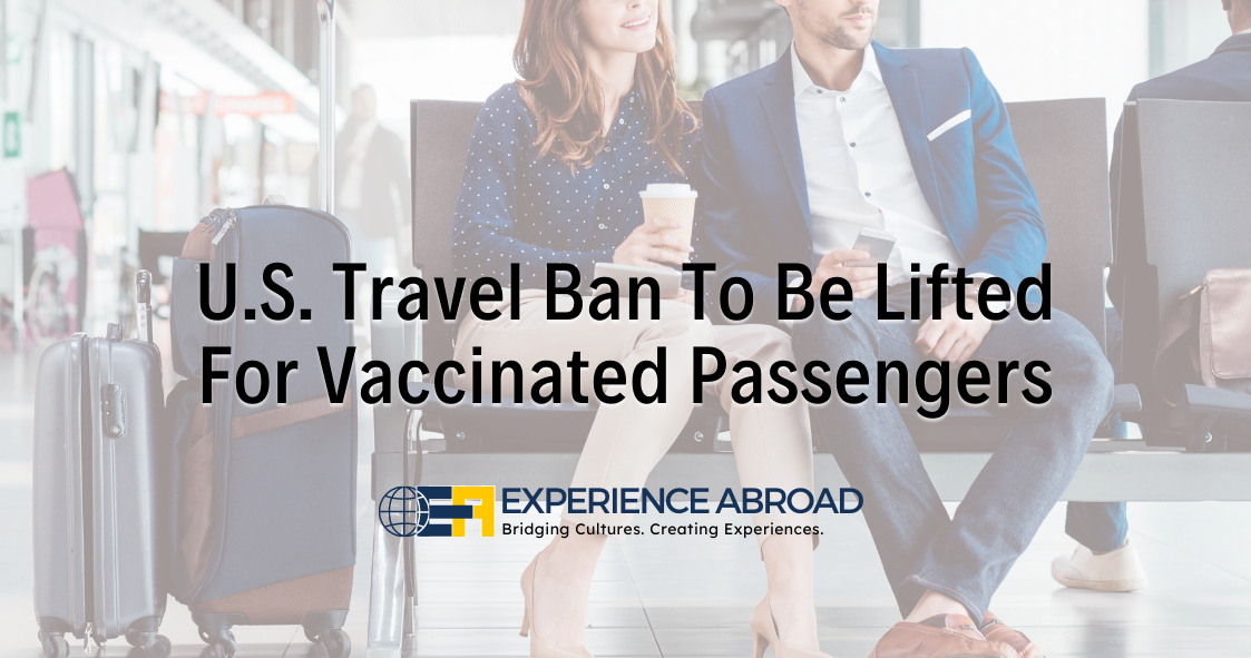 U.S. Travel Ban To Be Lifted For Vaccinated Passengers