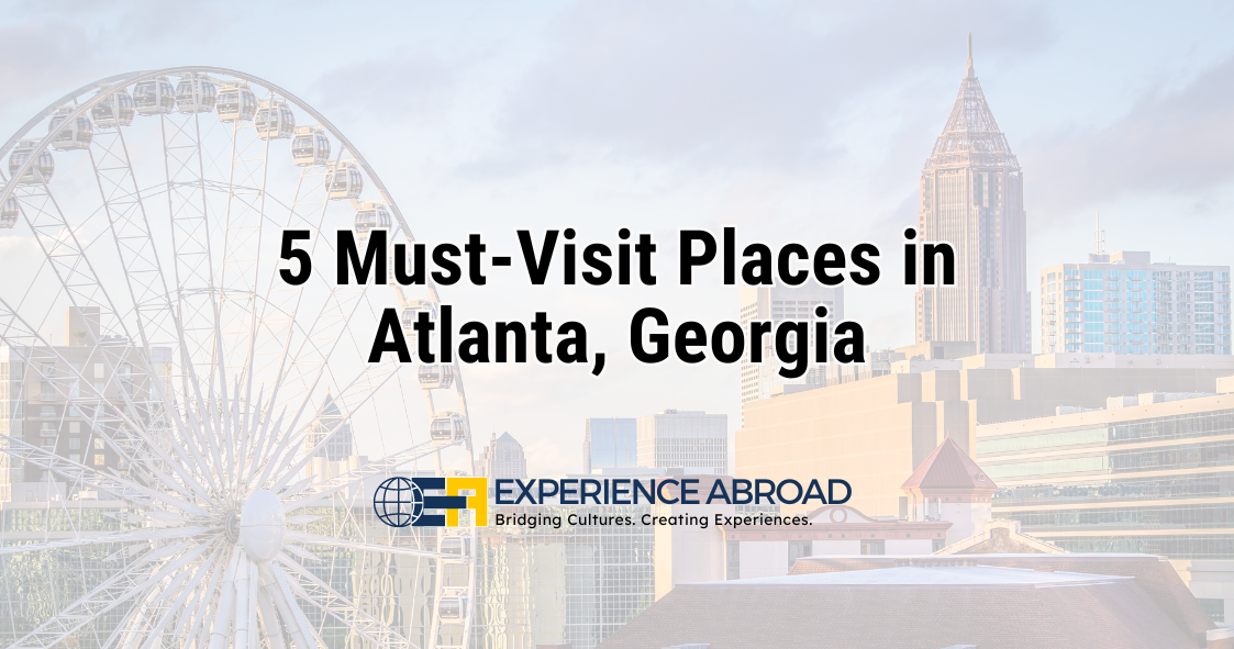 5 Must-Visit Places in Atlanta, Georgia