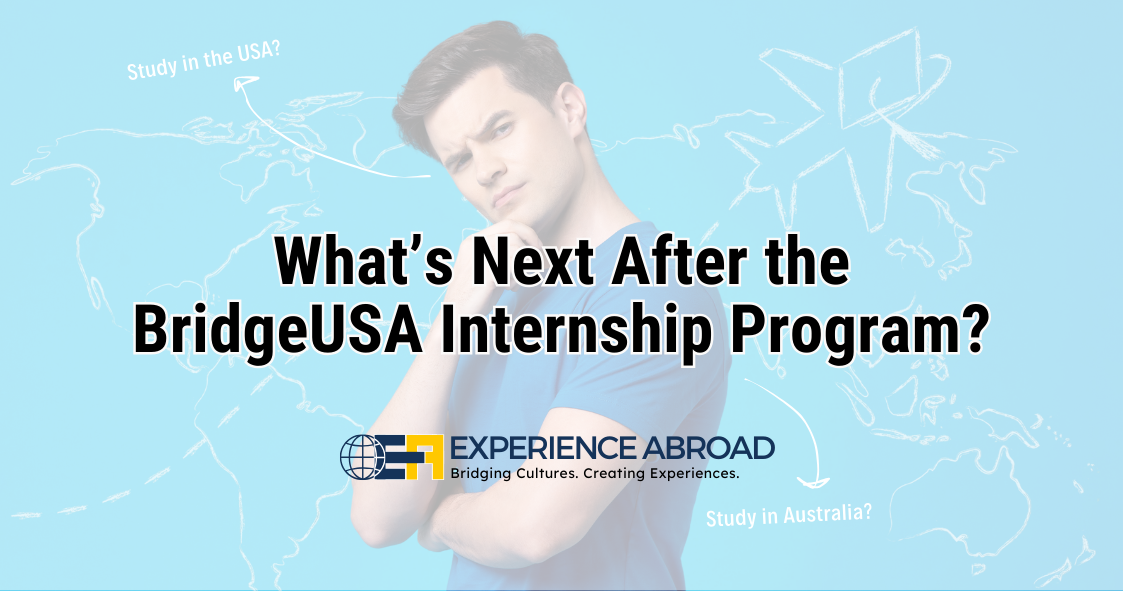 What’s Next After the BridgeUSA Internship Program?